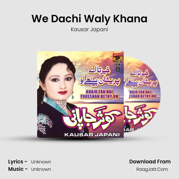 We Dachi Waly Khana MP3 Song by Kausar Japani Cover