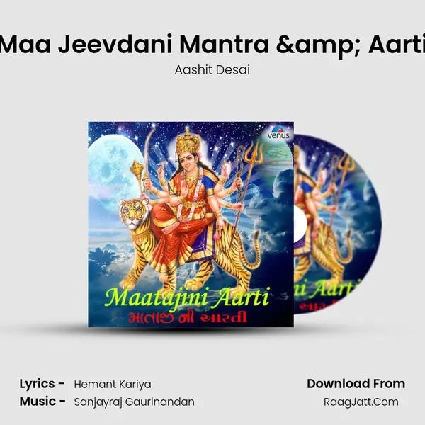 Maa Jeevdani Mantra & Aarti MP3 Song by Aashit Desai Cover
