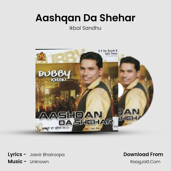 Aashqan Da Shehar MP3 Song by Ikbal Sandhu Cover
