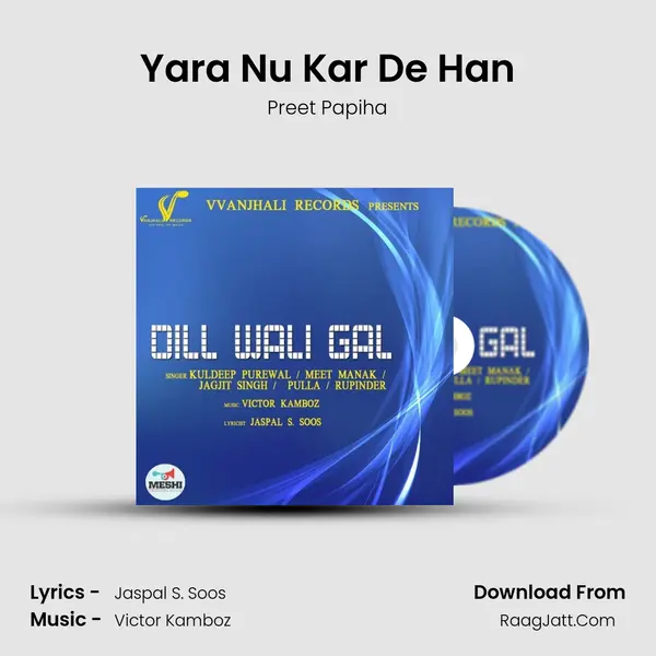 Yara Nu Kar De Han MP3 Song by Preet Papiha Cover