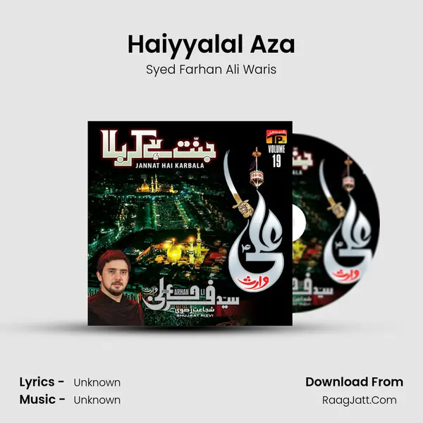 Haiyyalal Aza MP3 Song by Syed Farhan Ali Waris Cover