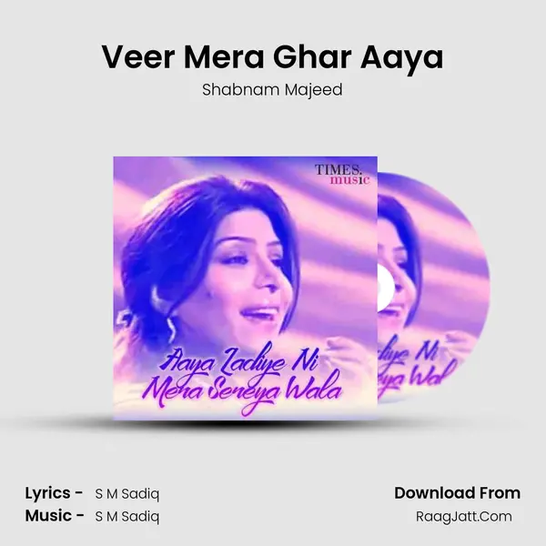 Veer Mera Ghar Aaya MP3 Song by Shabnam Majeed Cover