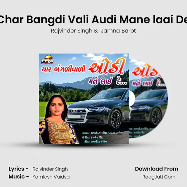 Char Bangdi Vali Audi Mane laai De mp3 song