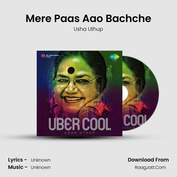 Mere Paas Aao Bachche MP3 Song by Usha Uthup Cover