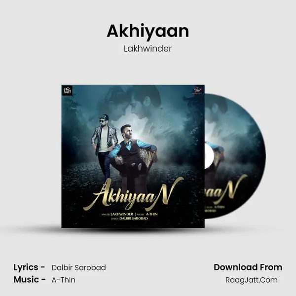 Akhiyaan MP3 Song by Lakhwinder Cover