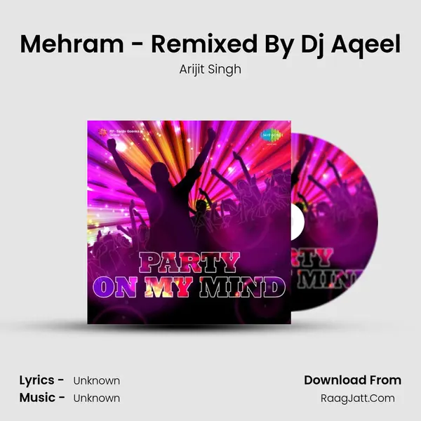 Mehram - Remixed By Dj Aqeel Cover