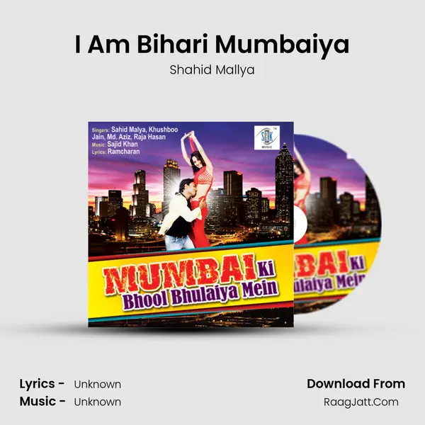 I Am Bihari Mumbaiya MP3 Song by Shahid Mallya Cover