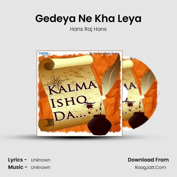 Gedeya Ne Kha Leya MP3 Song by Hans Raj Hans Cover