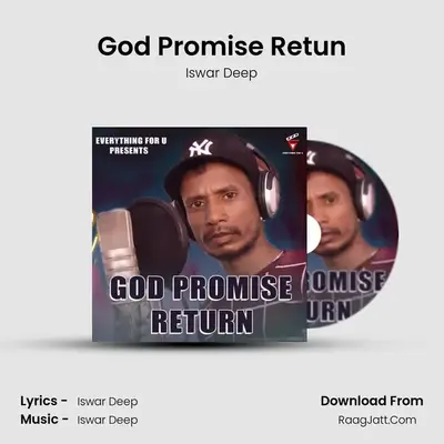 God Promise Retun MP3 Song by Iswar Deep Cover