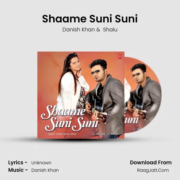 Shaame Suni Suni MP3 Song by Danish Khan Cover
