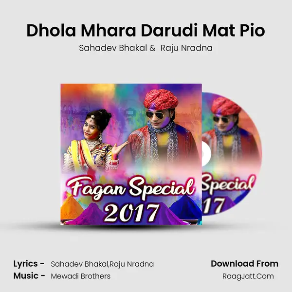 Dhola Mhara Darudi Mat Pio mp3 song