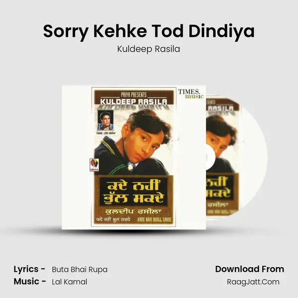 Sorry Kehke Tod Dindiya MP3 Song by Kuldeep Rasila Cover