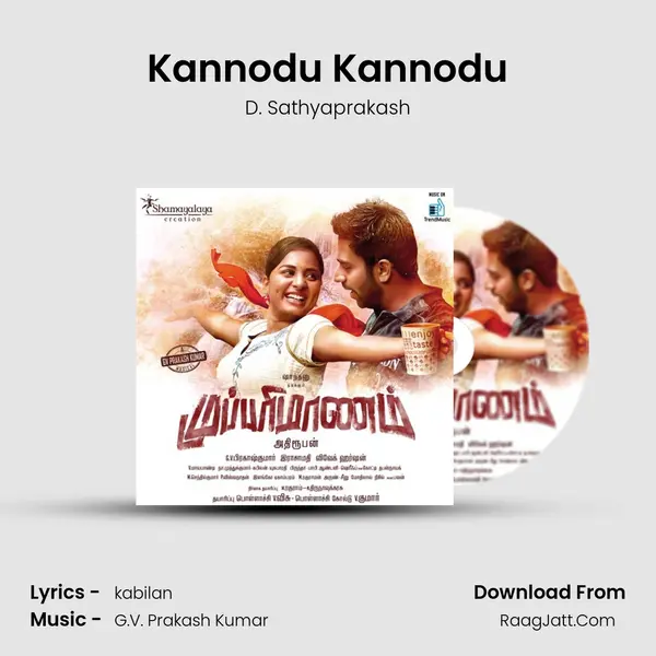 Kannodu Kannodu MP3 Song by D. Sathyaprakash Cover