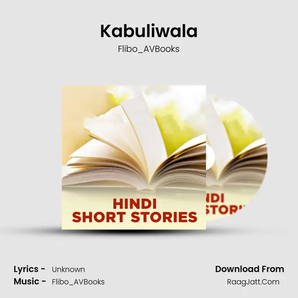 Kabuliwala MP3 Song by Flibo_AVBooks Cover