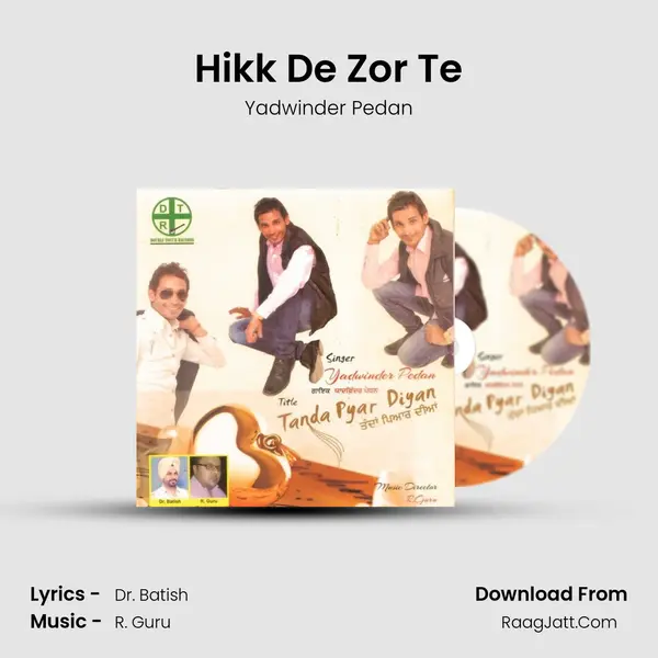 Hikk De Zor Te MP3 Song by Yadwinder Pedan Cover