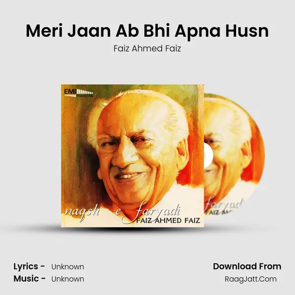 Meri Jaan Ab Bhi Apna Husn MP3 Song by Faiz Ahmed Faiz Cover