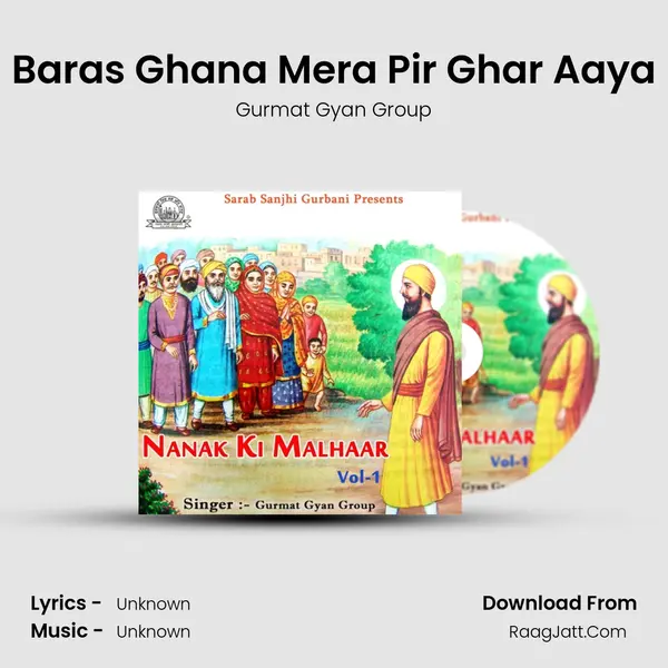 Baras Ghana Mera Pir Ghar Aaya MP3 Song by Gurmat Gyan Group Cover