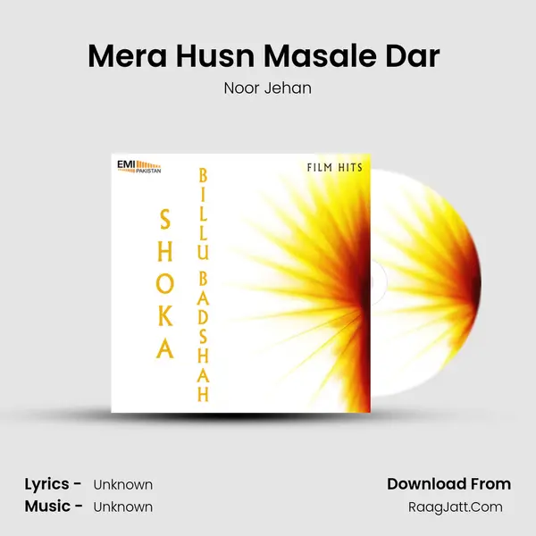 Mera Husn Masale Dar (From 