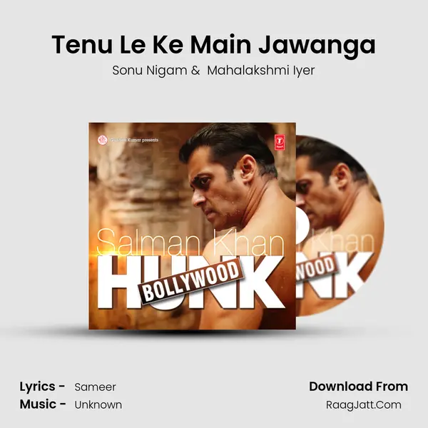 Tenu Le Ke Main Jawanga MP3 Song by Sonu Nigam Cover