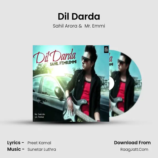 Dil Darda - Sahil Arora