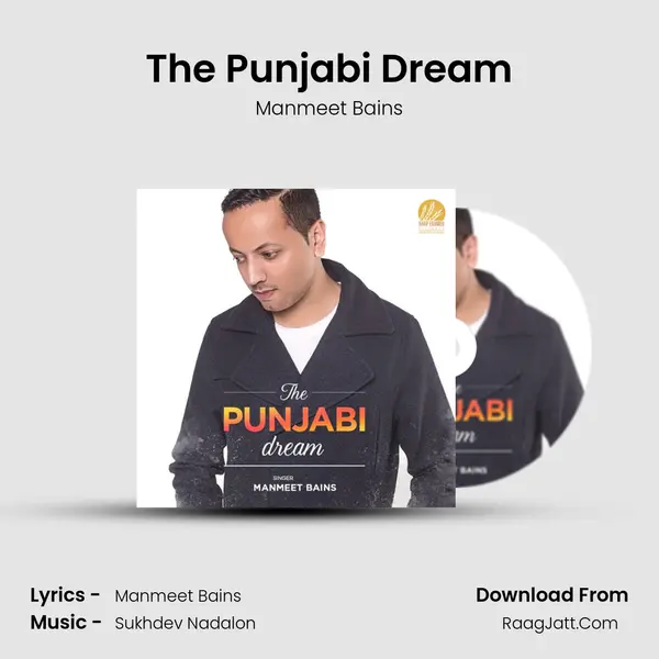 The Punjabi Dream - Manmeet Bains