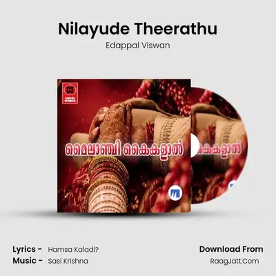 Nilayude Theerathu MP3 Song by Edappal Viswan Cover