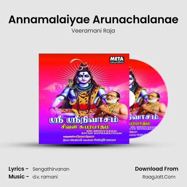Annamalaiyae Arunachalanae MP3 Song by Veeramani Raja Cover