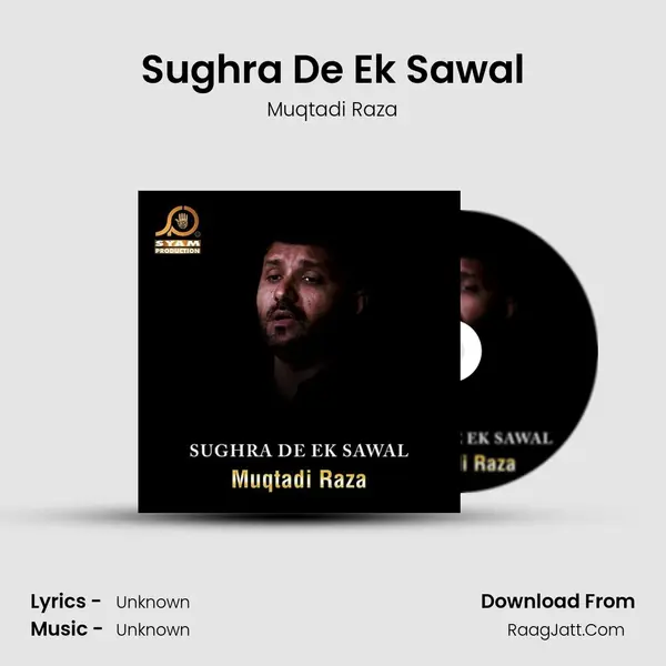 Sughra De Ek Sawal - Single - Muqtadi Raza