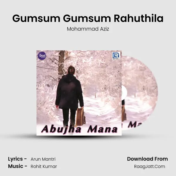 Gumsum Gumsum Rahuthila MP3 Song by Mohammad Aziz Cover