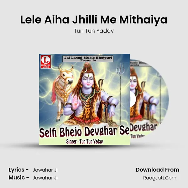 Lele Aiha Jhilli Me Mithaiya MP3 Song by Tun Tun Yadav Cover