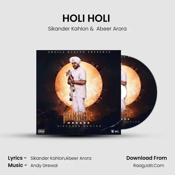 HOLI HOLI (R&B MIX) MP3 Song by Sikander Kahlon Cover