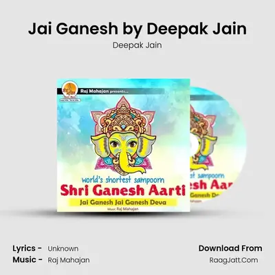 Jai Ganesh by Deepak Jain MP3 Song by Deepak Jain Cover