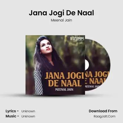 Jana Jogi De Naal MP3 Song by Meenal Jain Cover