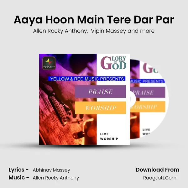 Aaya Hoon Main Tere Dar Par MP3 Song by Allen Rocky Anthony Cover