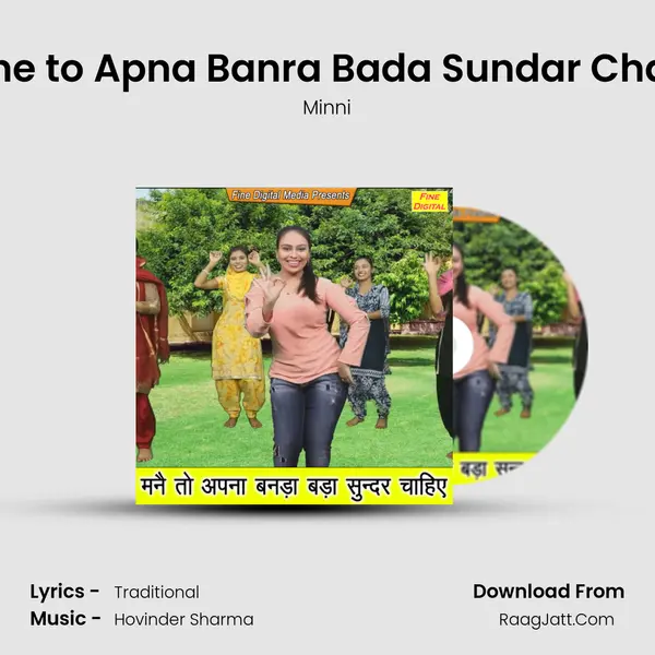 Manne to Apna Banra Bada Sundar Chahiye - Minni