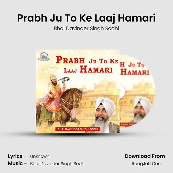 Prabh Ju To Ke Laaj Hamari MP3 Song by Bhai Davinder Singh Sodhi Cover
