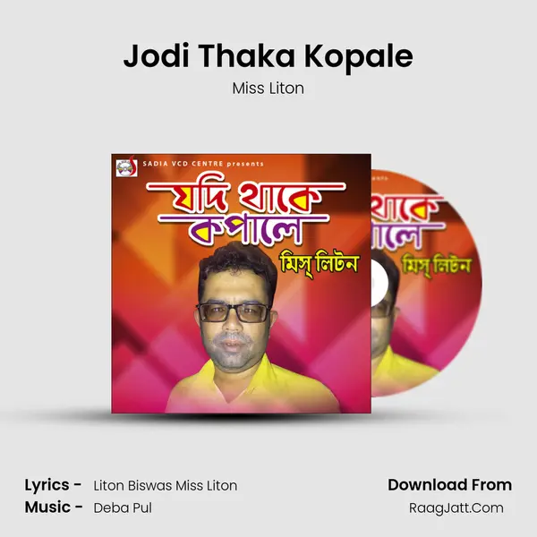 Jodi Thaka Kopale MP3 Song by Miss Liton Cover