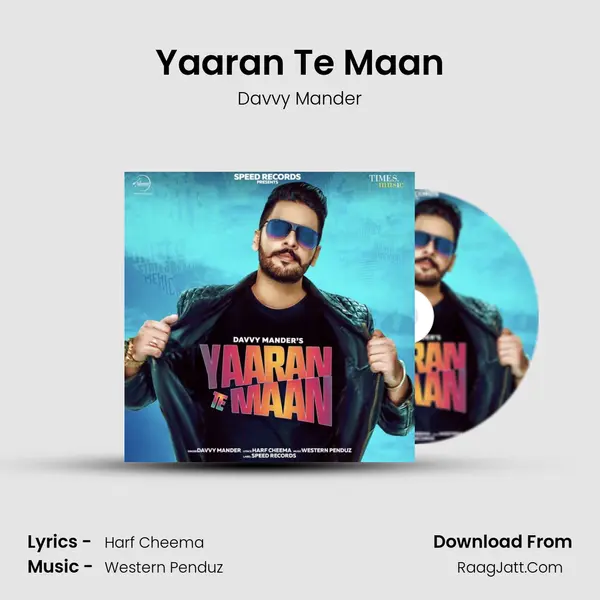 Yaaran Te Maan - Davvy Mander