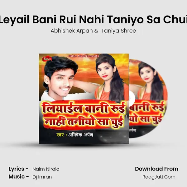 Leyail Bani Rui Nahi Taniyo Sa Chui mp3 song