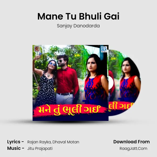 Mane Tu Bhuli Gai MP3 Song by Sanjay Danodarda Cover