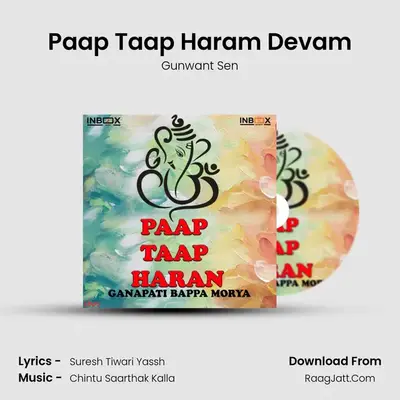 Paap Taap Haram Devam MP3 Song by Gunwant Sen Cover