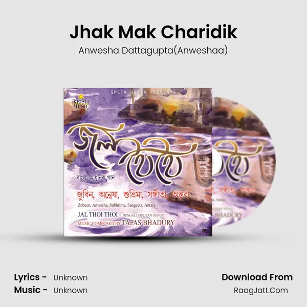 Jhak Mak Charidik MP3 Song by Anwesha Dattagupta(Anweshaa) Cover