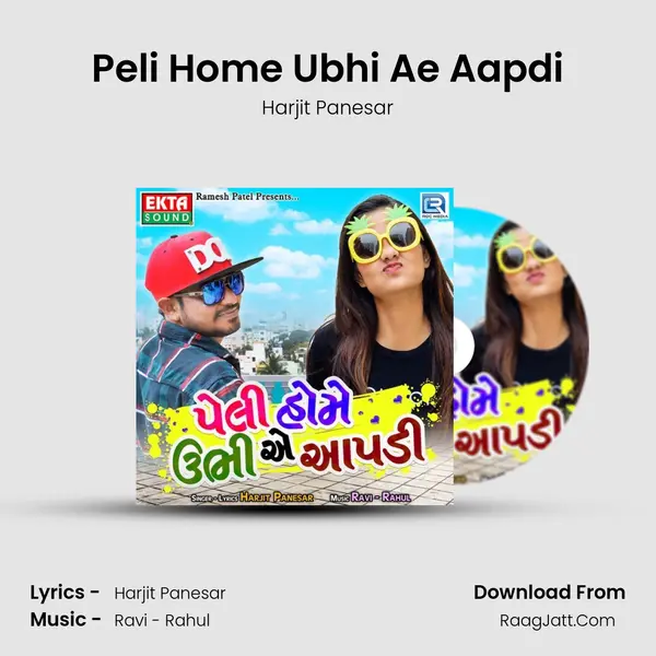Peli Home Ubhi Ae Aapdi - Harjit Panesar