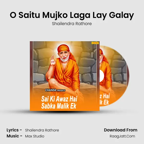 O Saitu Mujko Laga Lay Galay mp3 song