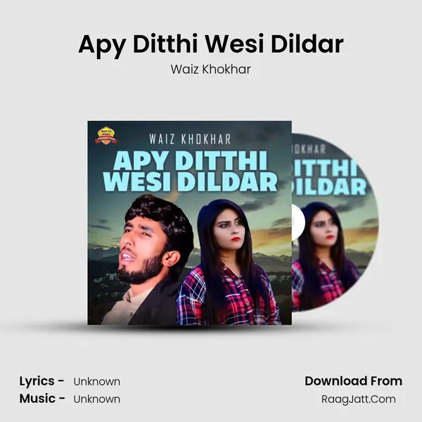 Apy Ditthi Wesi Dildar mp3 song