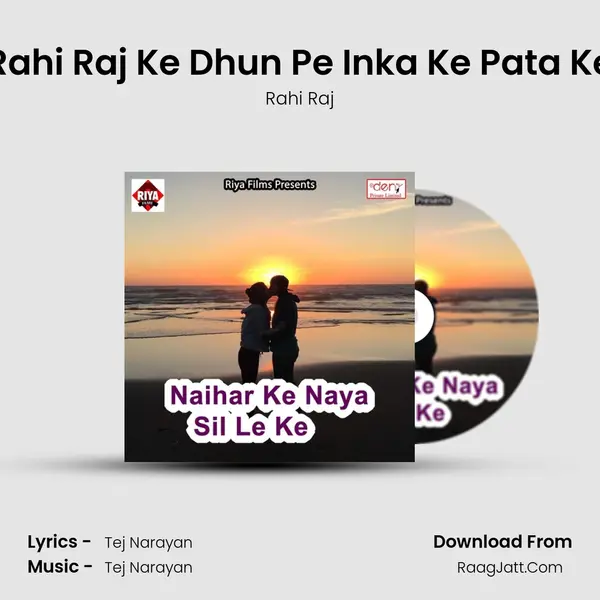 Rahi Raj Ke Dhun Pe Inka Ke Pata Ke MP3 Song by Rahi Raj Cover