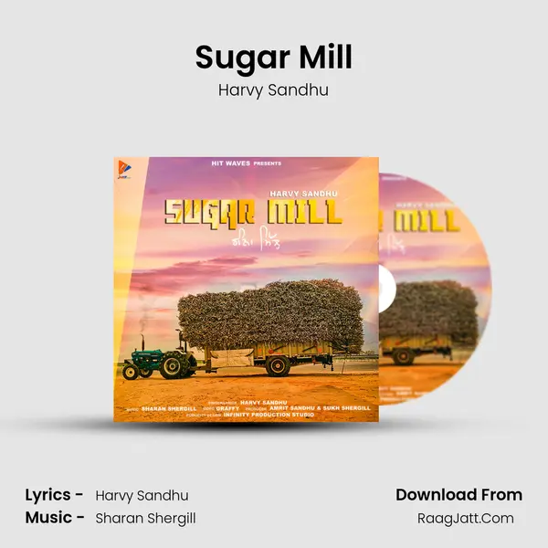 Sugar Mill - Harvy Sandhu