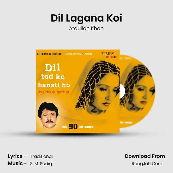 Dil Lagana Koi MP3 Song by Ataullah Khan Cover