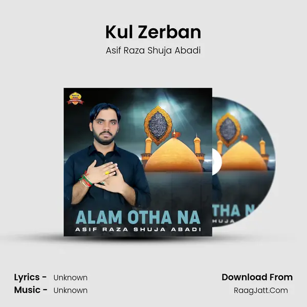 Kul Zerban MP3 Song by Asif Raza Shuja Abadi Cover