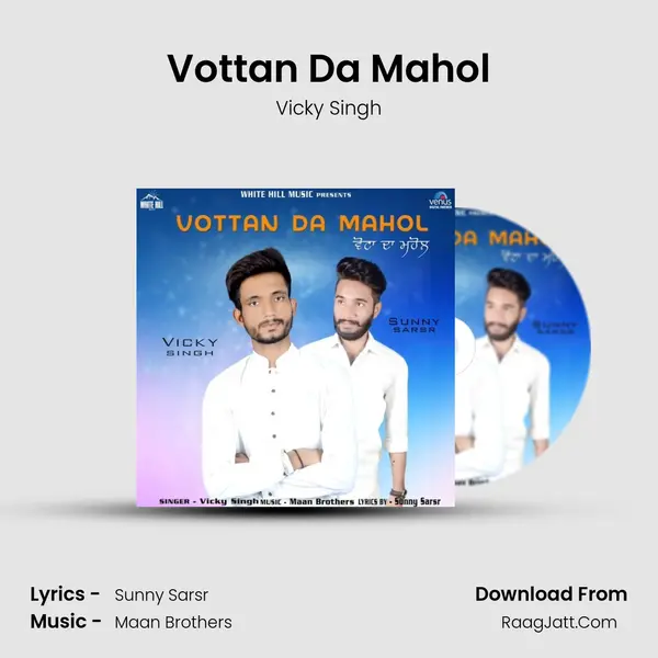Vottan Da Mahol - Vicky Singh